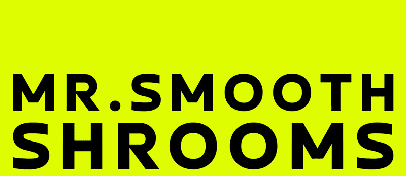 MR.SMOOTH SHROOMS